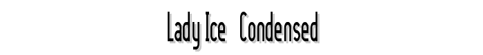 Lady Ice - Condensed font